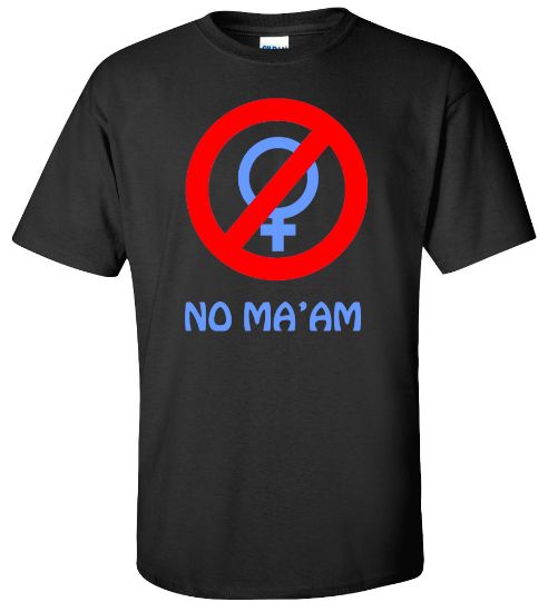 Picture of No Ma'am Funny Humor T-shirt New Tee