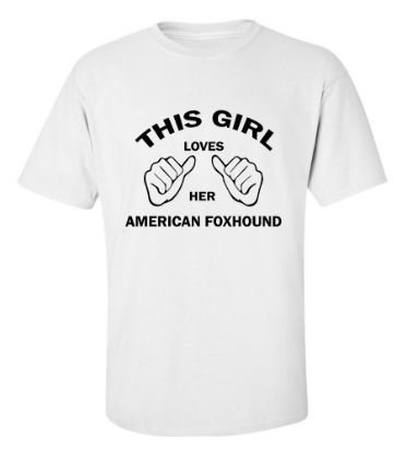 Picture of This Girl Loves Her American Foxhound T-shirt