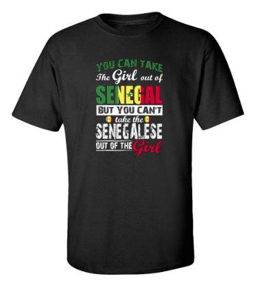 Picture of You Can Take the Girl Out Of Senegal T-shirt