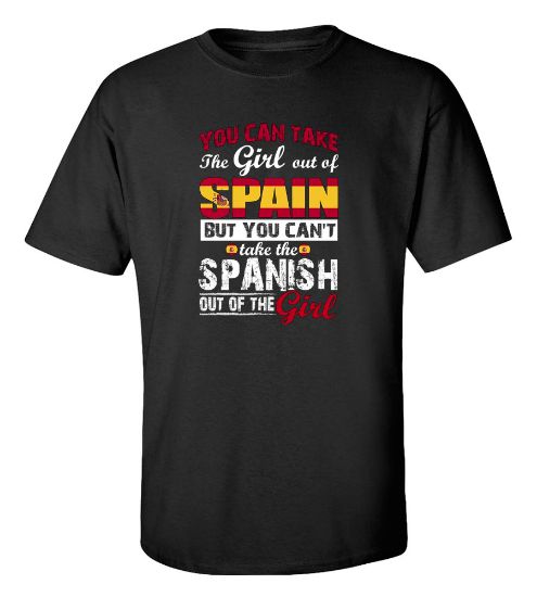 Picture of You Can Take the Girl Out Of Spain T-shirt